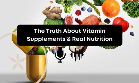 [Audio] The Truth About Vitamin Supplements & Real Nutrition