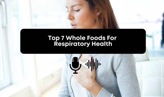[Audio] Top 7 Whole Foods For Respiratory Health